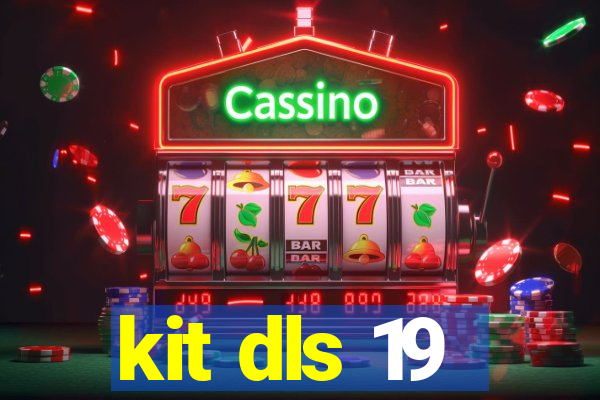 kit dls 19